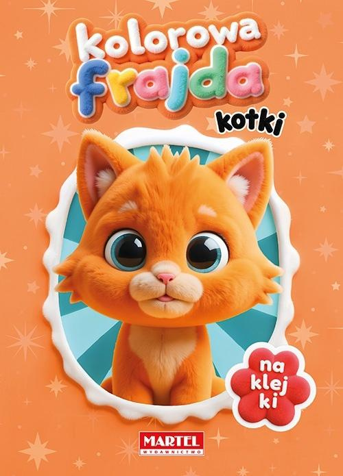 Kolorowa frajda. Kotki z naklejkami, Agata Niemirska