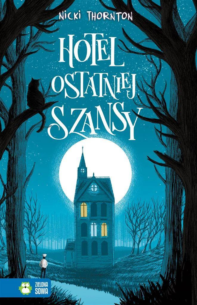 Hotel ostatniej szansy - Nicki Thornton, Piotr W. Cholewa