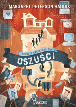 Oszuści. Sekrety Greystone'ów, tom 2, Margaret Peterson-Haddix