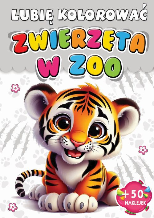 Zwierzęta w ZOO. Lubię kolorować, Opracowanie zbiorowe