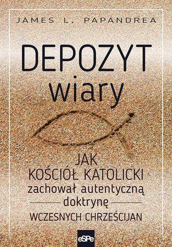 Depozyt wiary - James L. Papandrea