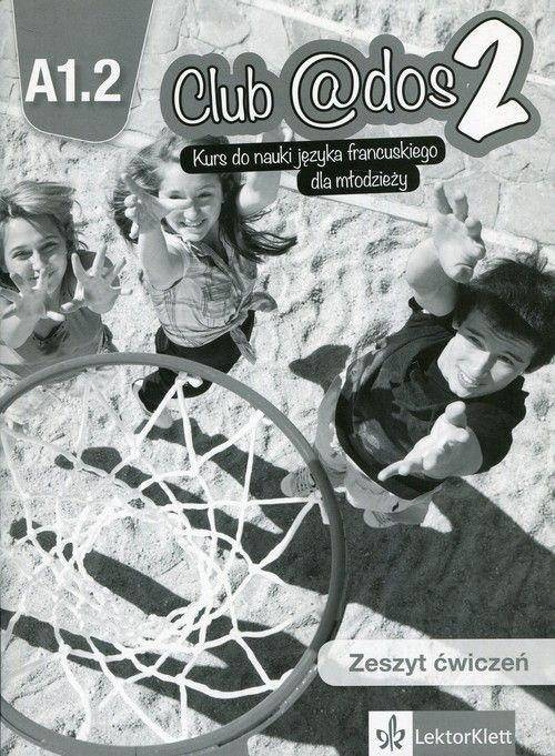 Club @dos 2 A1.2 Ćwiczenia + CD LEKTORKLETT - praca zbiorowa