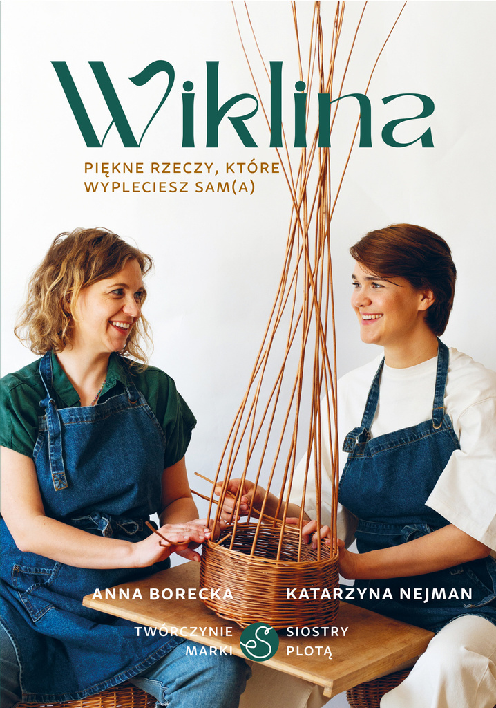 Wiklina. Piękne rzeczy, które wypleciesz sam(a), Anna Borecka, Katarzyna Nejman