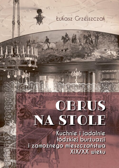 Obrus na stole, Grzejszczak Łukasz