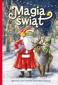 Magia świąt, Beata Sarnowska, Izabela Michta, Justyna Balcewicz