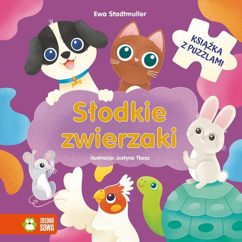 Słodkie zwierzaki. Książka z puzzlami, Stadtmuller Ewa