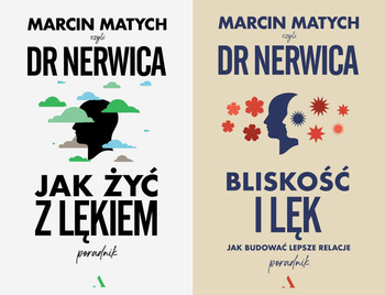 Bliskość i lęk + Jak żyć z lękiem, Marcin Matych