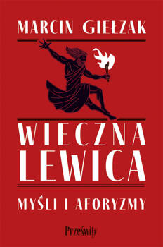 Wieczna lewica, Marcin Giełzak