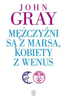 Mężczyźni są z Marsa kobiety z Wenus, John Gray