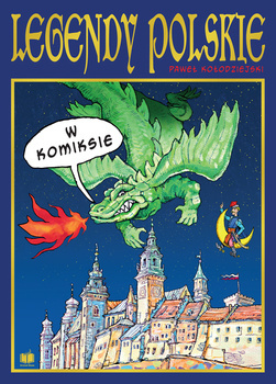 Legendy polskie w komiksie, Paweł Kołodziejski