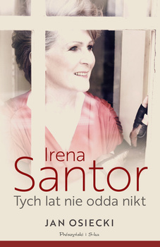 Irena Santor. Tych lat nie odda nikt, Jan Osiecki
