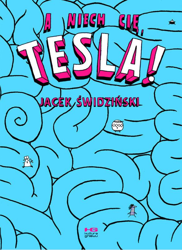 A niech cię, Tesla! wyd. 2, Jacek Świdziński