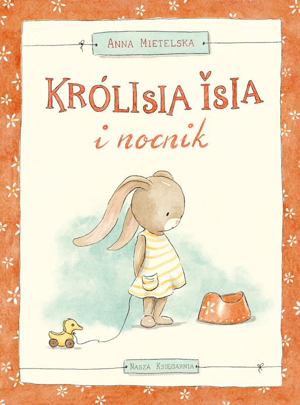 Królisia Isia i nocnik, Anna Mietelska