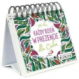Każdy dzień w prezencie dla Ciebie - praca zbiorowa