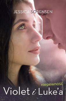 Niepewność Violet i Luke'a, Jessica Sorensen