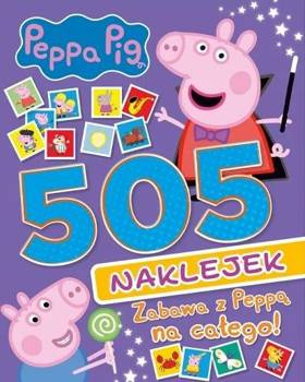 Peppa Pig 505 naklejek. Zabawa na całego!, praca zbiorowa