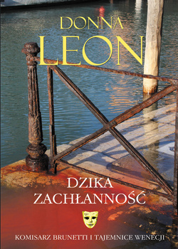 Dzika zachłanność, Donna Leon