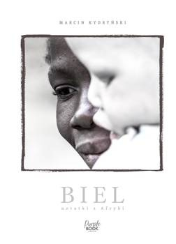 Biel. Notatki z Afryki