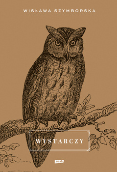 Wystarczy, Wisława Szymborska