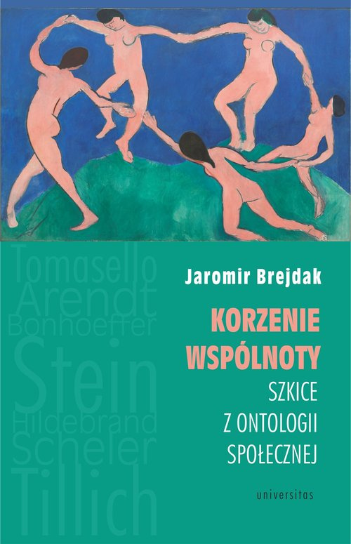Korzenie wspólnoty Szkice z ontologii społecznej, Brejdak Jaromir