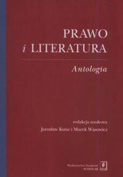 Prawo i literatura. Antologia - Kuisz Jarosław, Wąsowicz Marek