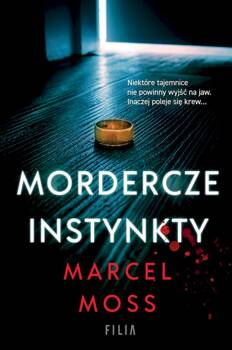 Mordercze instynkty wyd. kieszonkowe, Marcel Moss