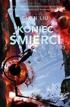 Koniec śmierci (edycja kolekcjonerska), Cixin Liu