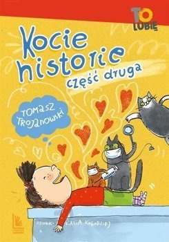 Kocie historie cz.2 - Tomasz Trojanowski, Katarzyna Kołodziej