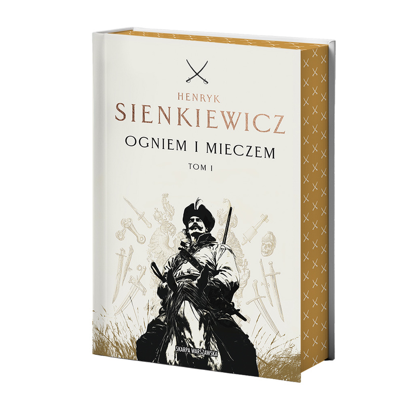 Ogniem i mieczem. Tom 1 (edycja kolekcjonerska z barwionymi brzegami), Henryk Sienkiewicz