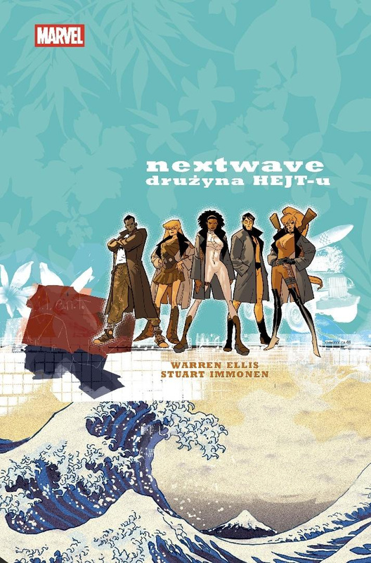 Nextwave. Drużyna HEJT-u, Warren Ellis