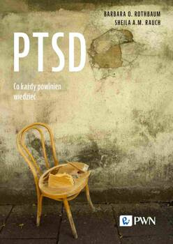 PTSD. Co każdy powinien wiedzieć, Barbara O. Rothbaum