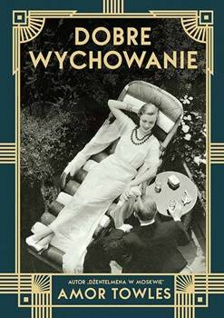 Dobre wychowanie, Amor Towles