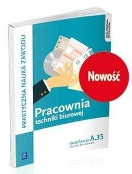Pracownia techniki biurowej. Kwalifikacja A.35 - Wioletta Bień, Sylwia Odrzywałek