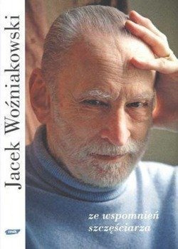 Ze wspomnień szczęściarza, Jacek Woźniakowski