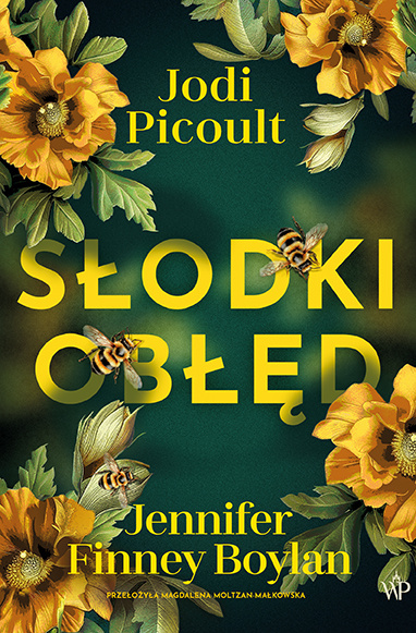 Słodki obłęd, Jodi Picoult