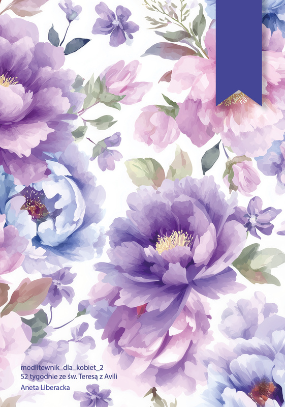 Modlitewnik dla kobiet_2. 52 tygodnie ze św. Teresą z Avili, Aneta Liberacka