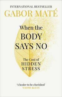 When the Body Says No, Maté Gabor