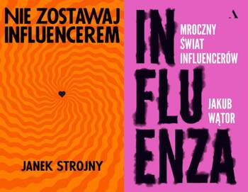Influenza. Mroczny świat influencerów + Nie zostawaj influencerem