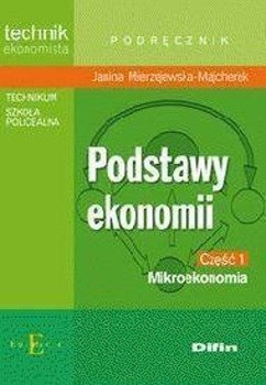 Technik.. Podstawy Ekonomii cz 1 - Mikroekonomia - Janina Mierzejewska-Majcherek