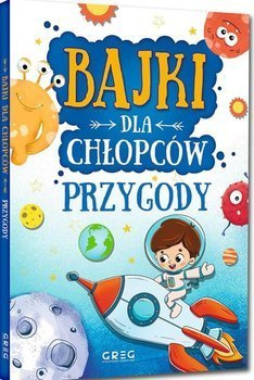 Bajki dla chłopców. Przygody TW - Julia Kotyl, Gabriela Olszewska, Magdalena Pachol