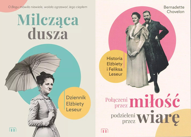 Milcząca dusza. Dziennik Elżbiety Leseur + Połączeni przez miłość, podzieleni przez wiarę