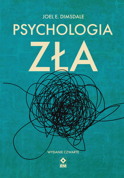 Psychologia zła wyd. 2025, Joel E. Domsdale