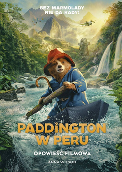 Paddington w Peru. Opowieść filmowa, Anna Wilson