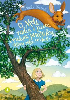 O Meli, radiu z pieca i rudym jamniku,  który robi, co chce