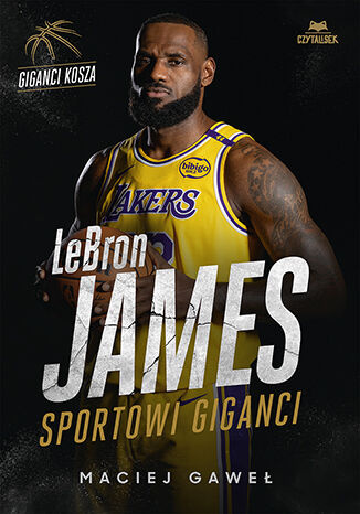 LeBron James. Sportowi giganci, Maciej Gaweł