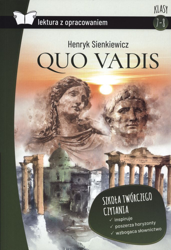 Quo vadis lektura z opracowaniem, Henryk Sienkiewicz