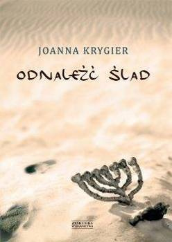 Odnaleźć ślad, Joanna Krygier