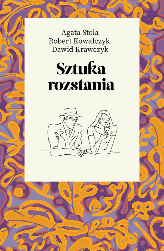 Sztuka rozstania, Robert Kowalczyk