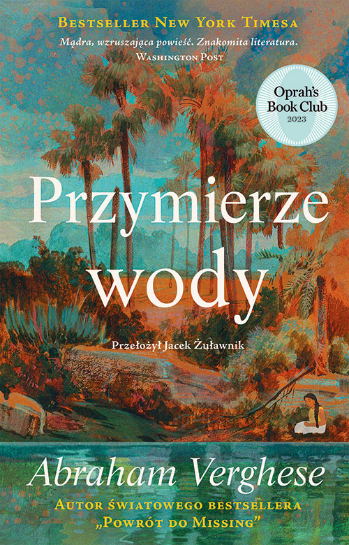 Przymierze wody, Abraham Verghese