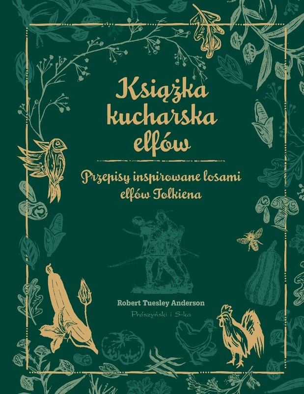 Książka kucharska elfów. Przepisy inspirowane..., Robert Tuesley Anderson